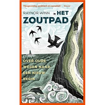 Raynor Winn - Raynor Winn, over oude wegen naar een nieuw begin T1 - 1