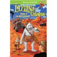 Les lutins urbains t.4 - le peril groumf