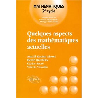 Quelques aspects des mathématiques actuelles - 1