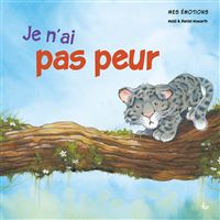 Mes émotions - je n'ai pas peur