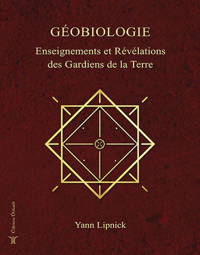 Géobiologie, Enseignements et révélations des gardiens de la terre