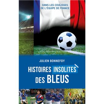 Histoires insolites des Bleus - 1
