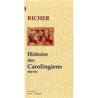 Histoire des derniers carolingiens. Charles III le Simple (888-936) - 1