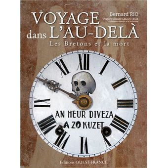 Voyage dans l'au-delà. Les Bretons et la mort - 1
