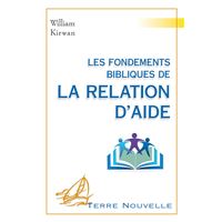 Les fondements bibliques de la relation d’aide