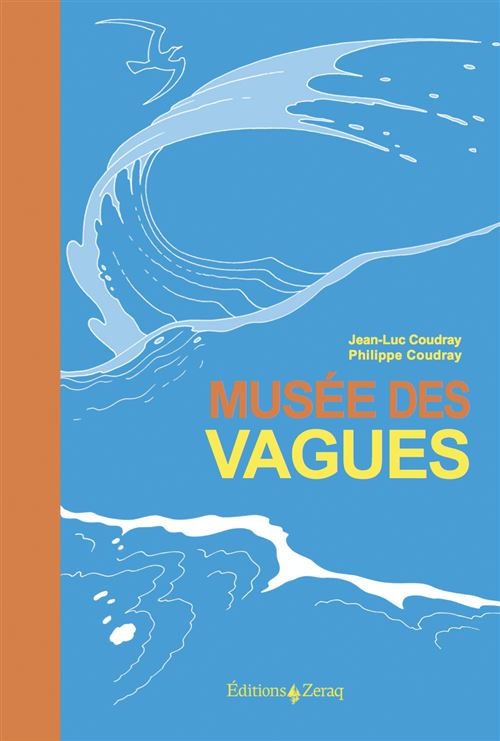 Musée des Vagues - Jean-Luc Coudray - relié