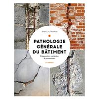 Pathologie générale du bâtiment