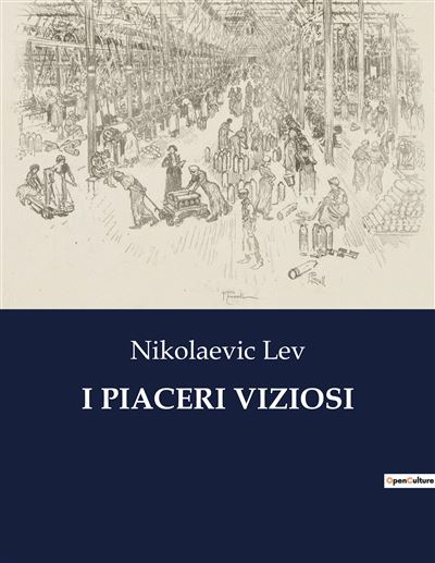 I piaceri viziosi - Léon Tolstoï - broché