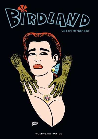 Les chroniques, Birdland - Le Jardin de la chair - Gilbert Hernandez - Komics Initiative - cartonné - Bande dessinée