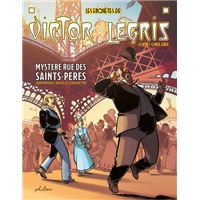 Les enquêtes de Victor Legris - Mystère rue des Saints-Pères – Tome 1