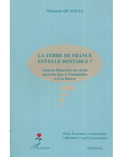 La terre de France est-elle rentable ? - Manuela de Sousa - broché