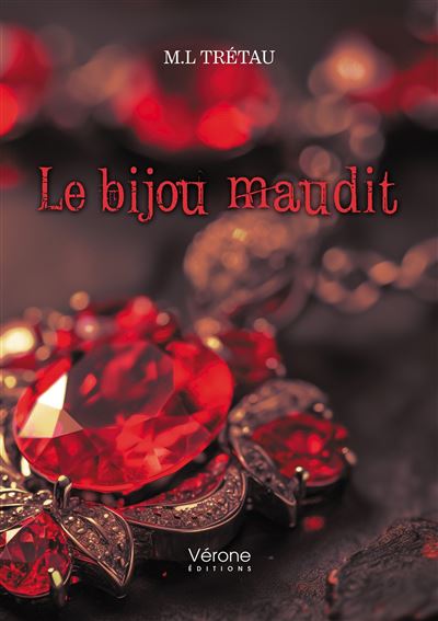 Le bijou maudit - M.L Trétau - Verone Eds - broché - Roman - Verone Eds