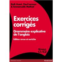 Exercices corriges grammaire explicative de l'anglais revue et enrichie