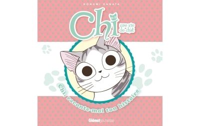 Chi - Raconte-moi ton histoire - Tome 01 - Konami Kanata - cartonné