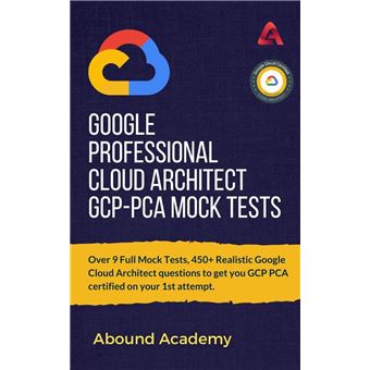 Google Professional Cloud Architect GCP-PCA Mock Tests - ebook (ePub ...