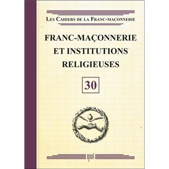 Franc-Maçonnerie et Institutions religieuses - Livret 30 - 1