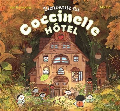 Bienvenue au Coccinelle hôtel !