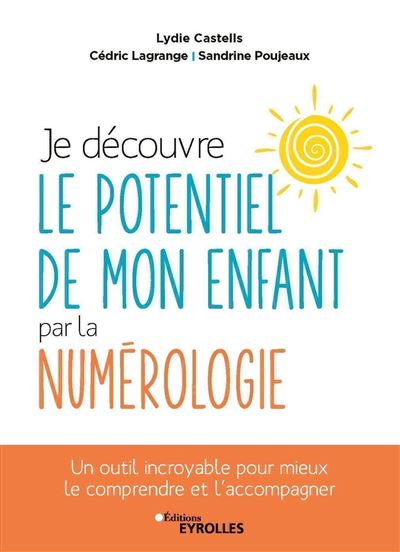 Je decouvre le potentiel de mon enfant par la numerologie