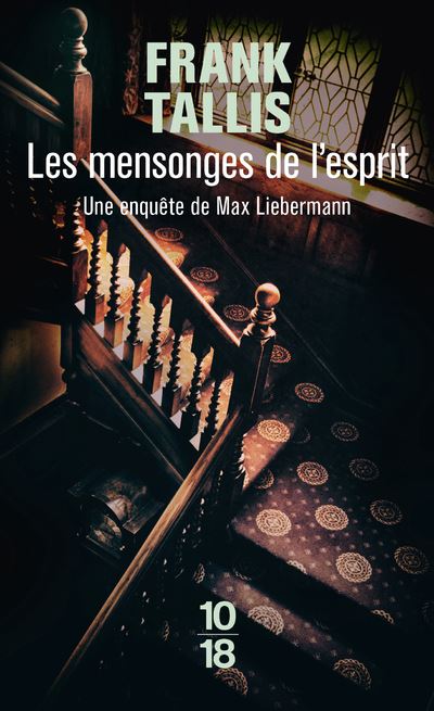 Les mensonges de l'esprit - Frank Tallis - 10/18 - Poche - Roman - 10 18