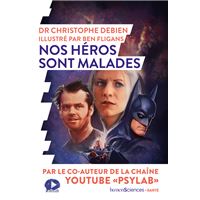 Nos héros sont malades