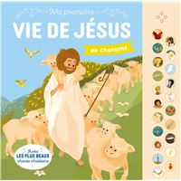 Ma première vie de Jésus en chansons