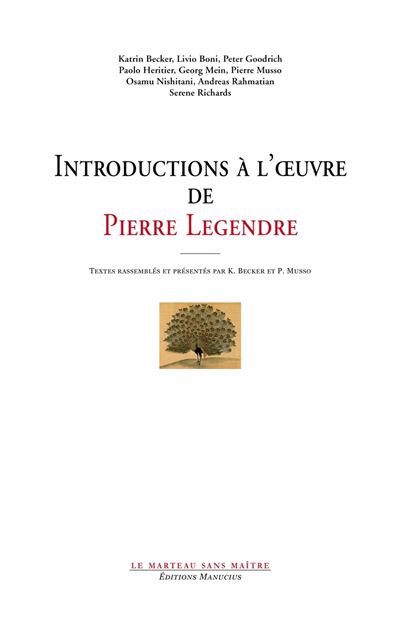 Une introduction à la philosophie de Pierre Legendre - Pierre Musso - broché