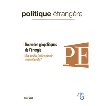Politique étrangère n°4/2024 - Nouvelles géopolitiques de l'énergie - Hiver 2024/2025 - 1