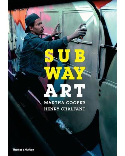 アート・デザイン・音楽 SUBWAY ART Martha Cooper 10% auf SUBWAY ART, COOPER MARTHA (5013) - Broschur - COOPER
