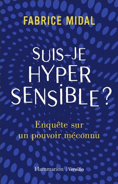 Suis-je hypersensible ? - Fabrice Midal - broché