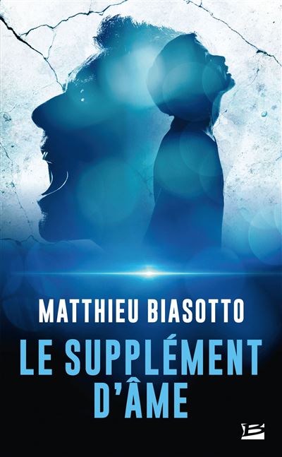 Le supplément d'âme - Matthieu Biasotto - Poche
