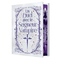 UN DUEL AVEC LE SEIGNEUR VAMPIRE