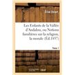 Amable Tastu - Les Enfants de la Vallée d'Andlau, ou Notions familières