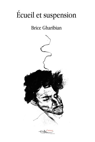 Ecueil et suspension - Brice Gharibian - broché