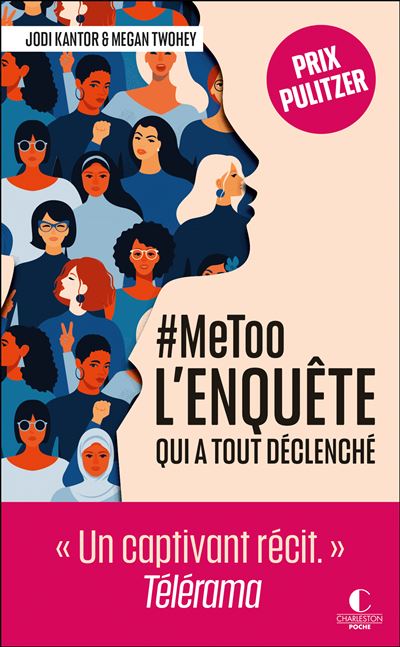 #MeToo : l'enquête qui a tout déclenché « Un captivant récit. » Télérama - Jodi Kantor - Charleston - Poche - Essai