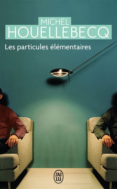 Les particules &eacute;l&eacute;mentaires (Poche)