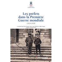 Les préfets dans la Première Guerre mondiale (1914-1918)