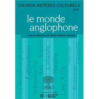 Grands repères culturels pour le monde anglophone - 1