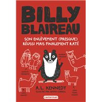 Billy Blaireau - Son enlèvement (presque) réussi mais finalement raté Tome 1 : Billy Blaireau