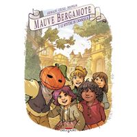 Mauve Bergamote T03 - Le Mystère de Crookneck