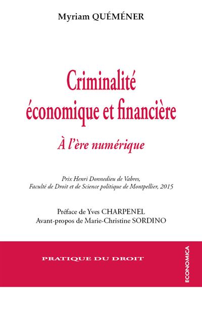 Criminalite economique et financiere - Myriam Quéméner - broché