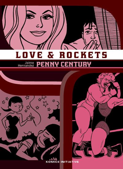 Penny Century - Jaime Hernandez - Komics Initiative - broché - Bande dessinée