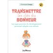 Transmettre les clés du bonheur