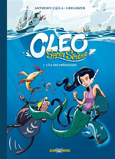 Cléo super sirène - Tome 01 - L'Ile des Prédateurs (2023)