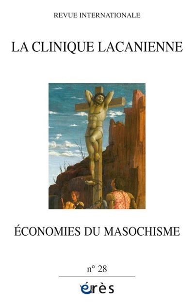 Clinique Lacanienne 28 - Économies du masochisme -  Collectif - broché