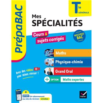 Prépabac - Mes spécialités Maths, Physique-chimie, Grand oral & Maths ...