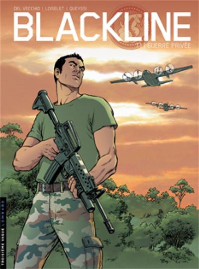 Blackline, Tome 1 : Guerre privée