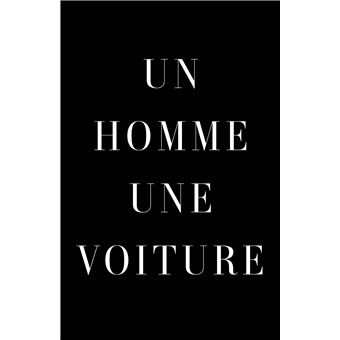 Un homme, une voiture