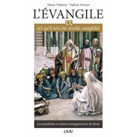 L’évangile tel qu’il m’a été révélé simplifié, T9 - les paraboles et autres enseignements de Jésus - L309