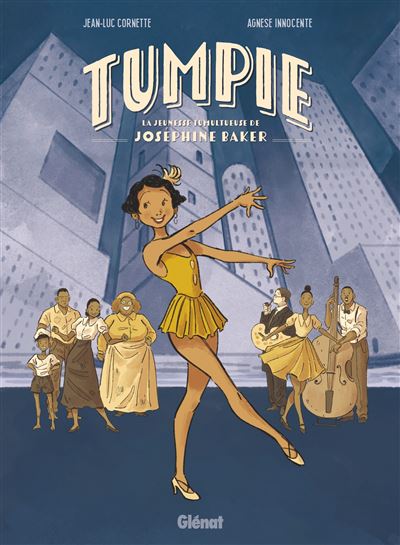 Tumpie - La Jeunesse tumultueuse de Josephine Baker