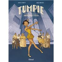 Tumpie - La Jeunesse tumultueuse de Joséphine Baker